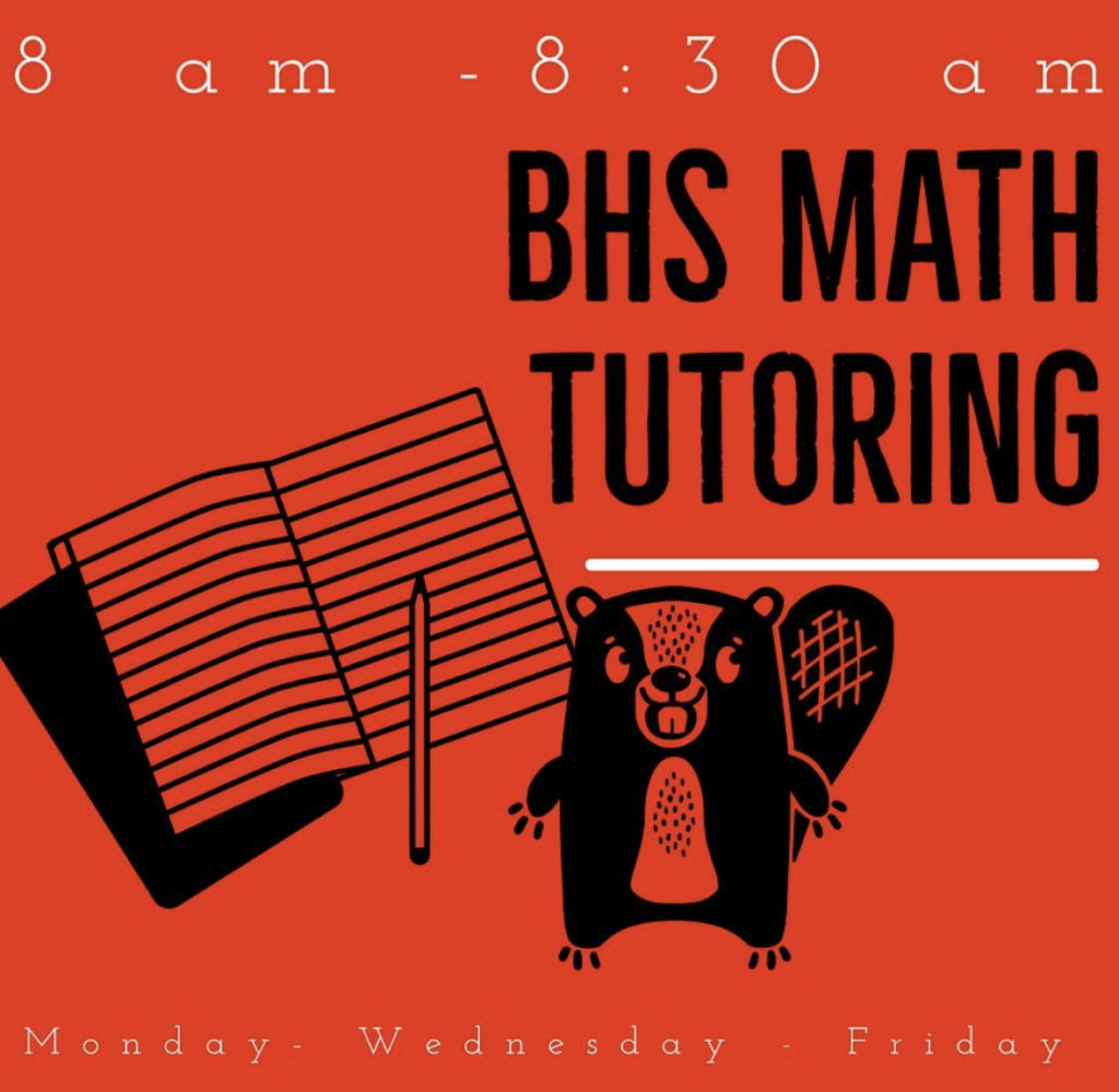 BHS Math Tutoring with book and Beaver M, W, F 8-8:30 library