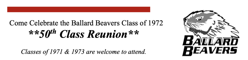 Ballard Beavers Logo Come Celebrate the Class of 1972 50th Class Reunion 1971 & 1973 welcome