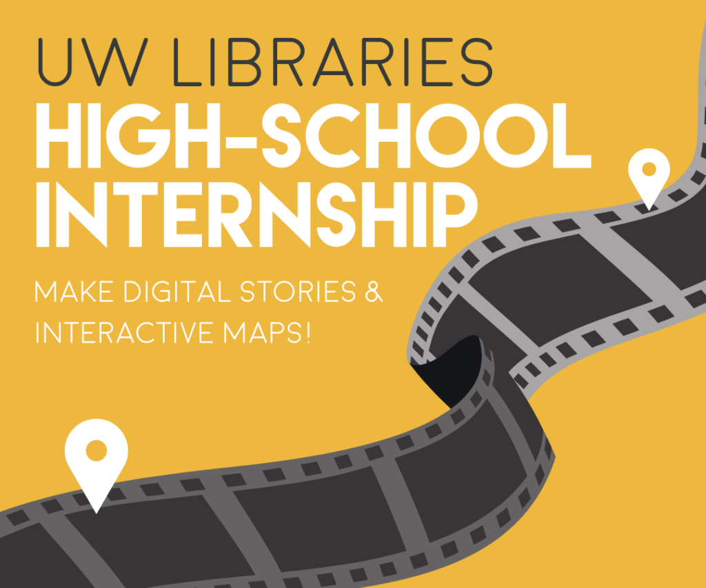 Film Strip. Text: UW Libraries High-School Internship Make digital stories & interactive maps